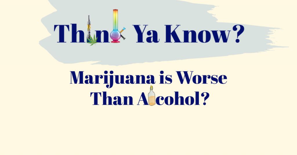 marijuana-worse-than-alcohol