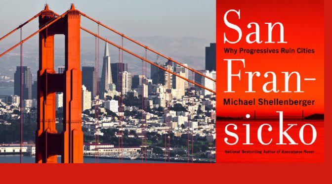 “San Fransicko”:  Bold proposals to cure it, but is it too late?